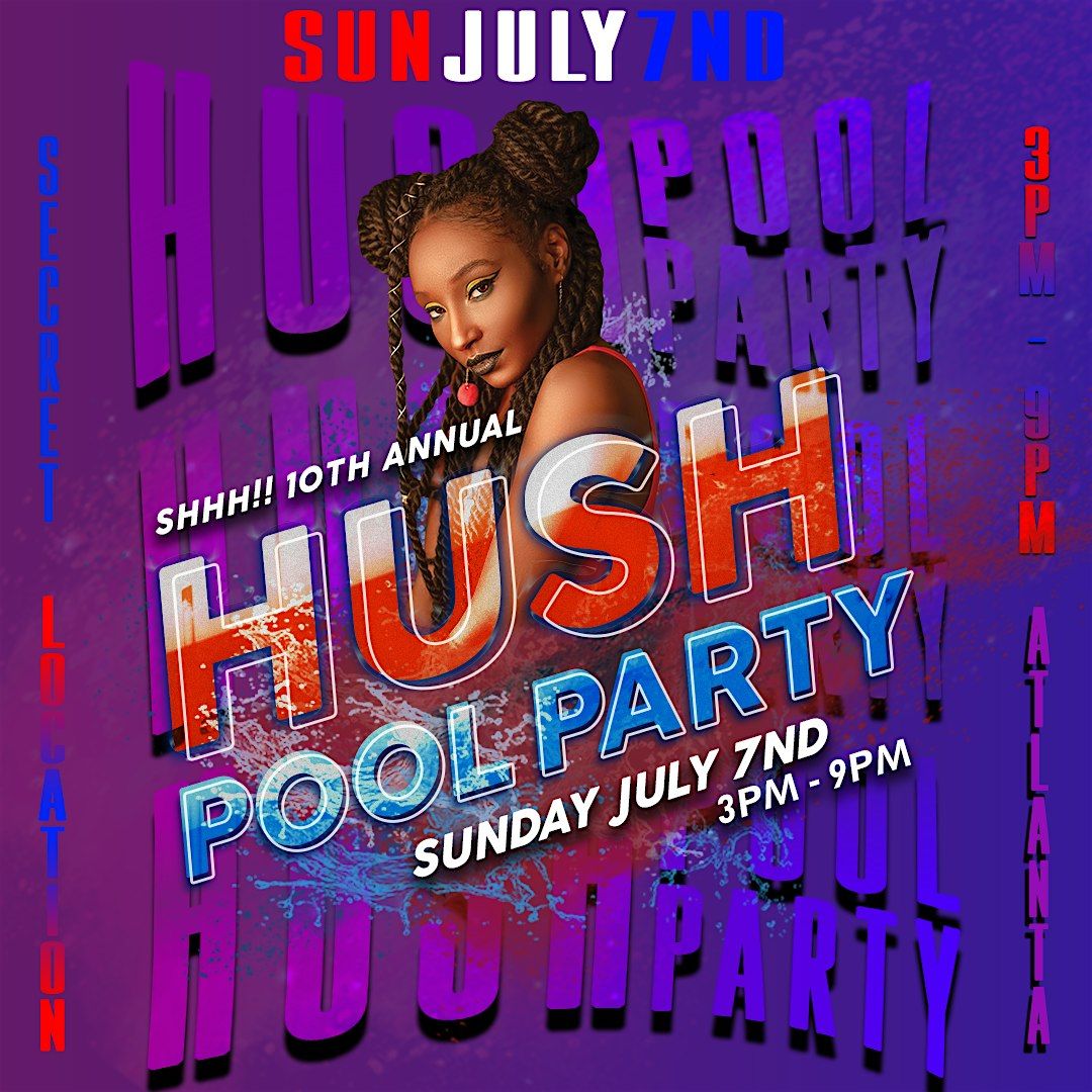 Hush Pool Party 2024 Pt.2