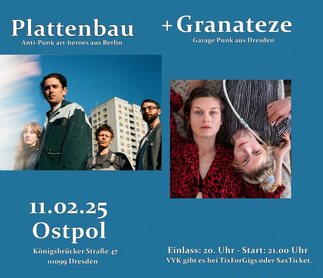 Plattenbau  + Special Guest:Granateze