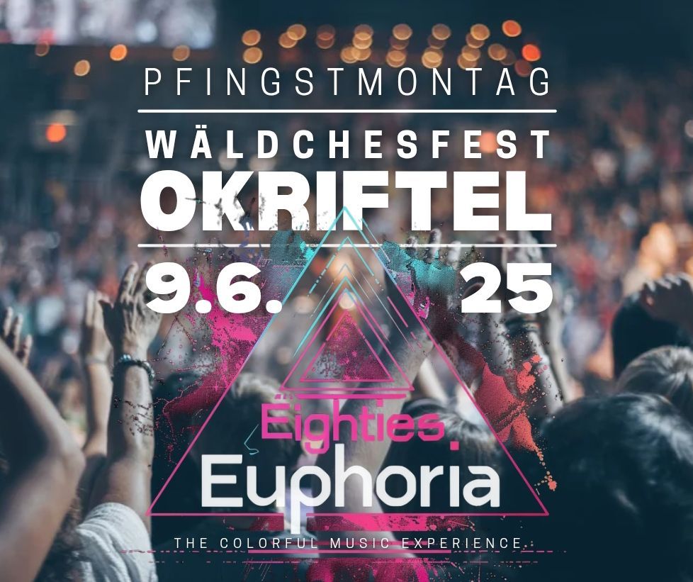 Eighties Euphoria auf dem Okrifteler W\u00e4ldchesfest