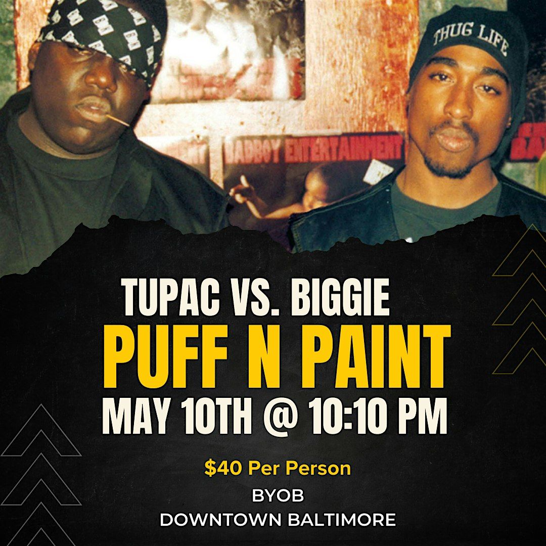 Tupac vs. Biggie: Sip, Puff n Paint Experience