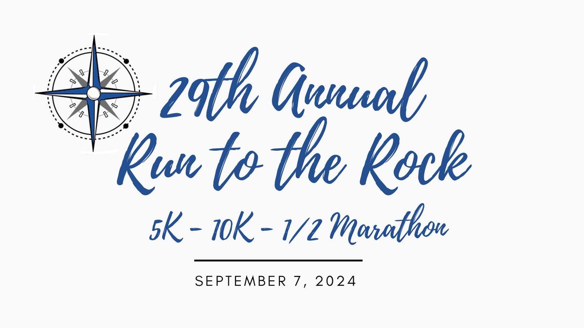 29th Annual Run to the Rock 5K, 10K & 1\/2 Marathon