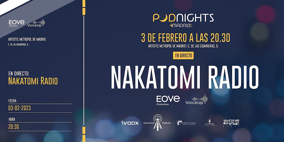 Nakatomi Radio en Podnights Madrid