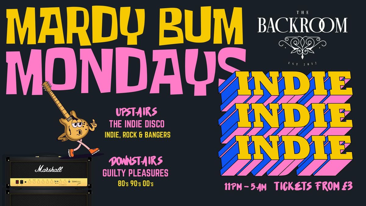 Mardy Bum - Indie Disco vs Guilty Pleasures :: (FRESHERS PRE LAUNCH) \ud83c\udfb8 15th September