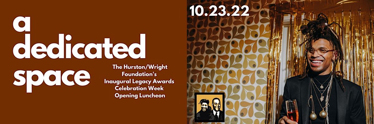 A Dedicated Space: Inaugural Legacy Awards Celebration Week  Luncheon