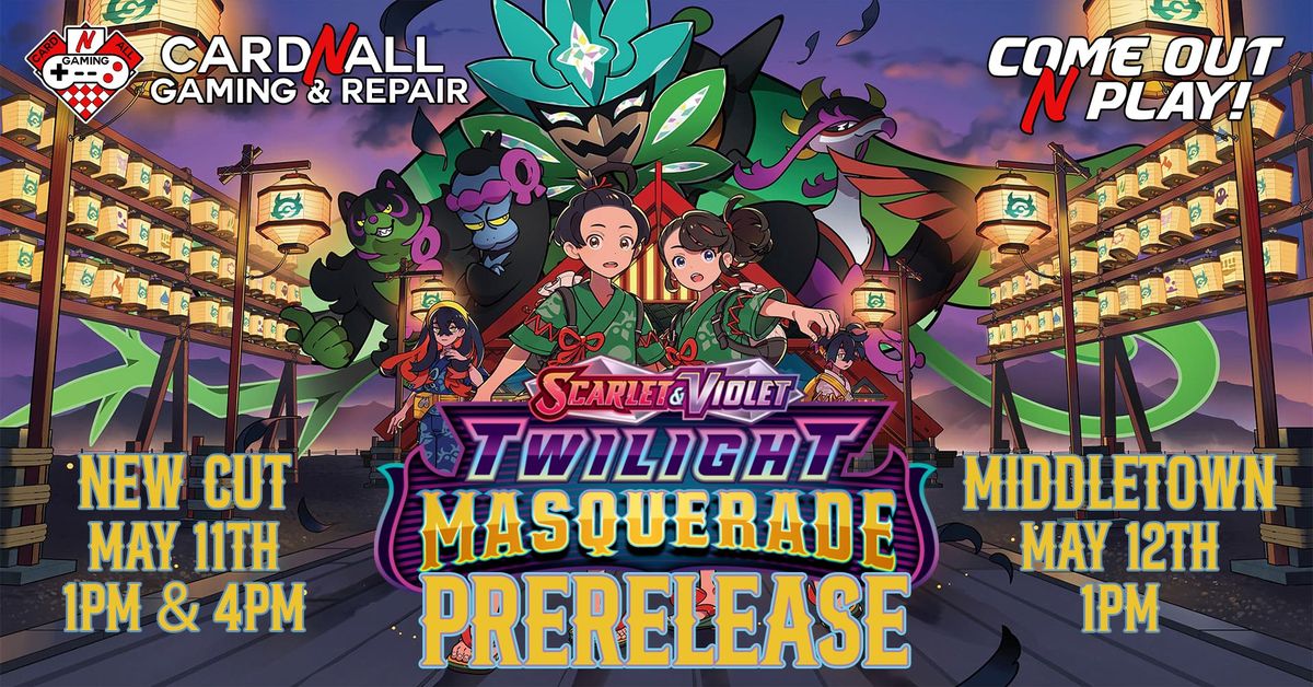 Pokemon Twilight Masquerade Prerelease! New Cut May 11th at 4PM