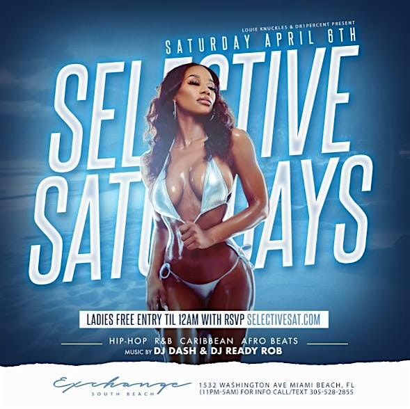 Selective Saturdays SOUTH BEACH MIAMI