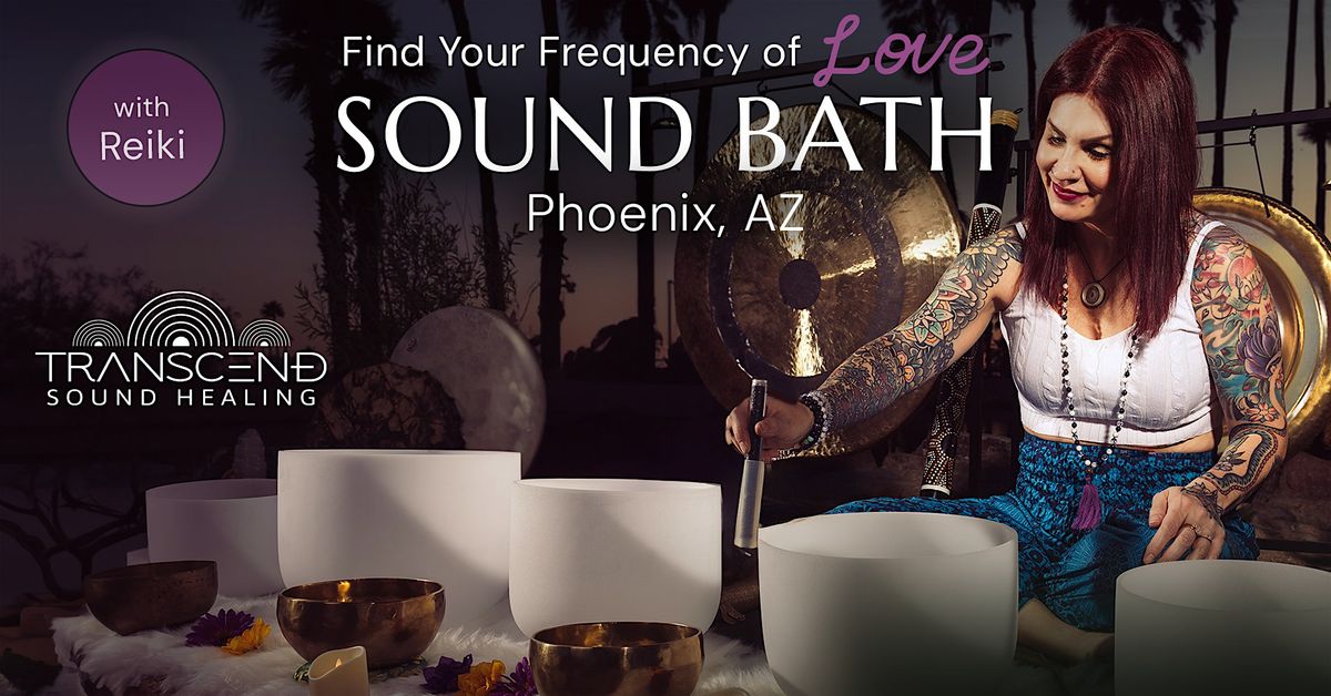 Sound Bath - Find Your Frequency of Love