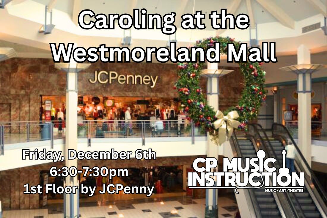 Caroling at the Westmoreland Mall