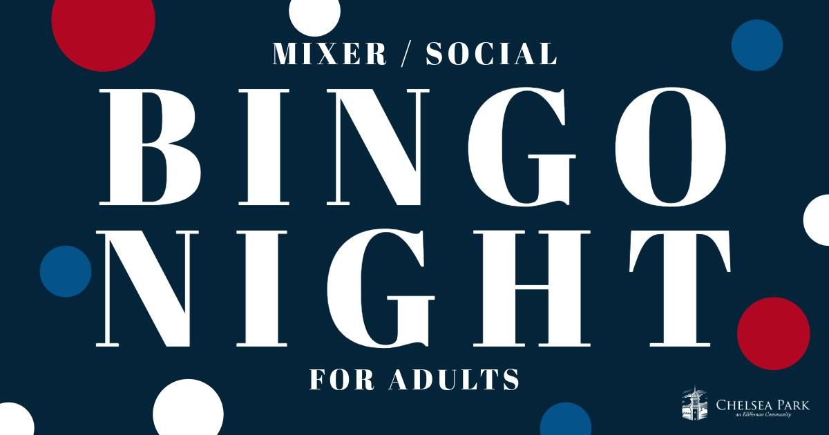 Chelsea Park 2025 Mixer \/ Social & Bingo for Adults