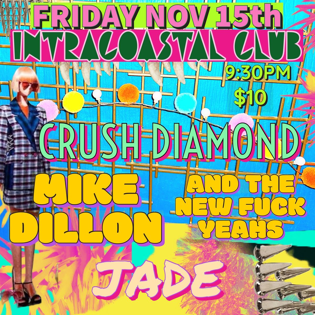 JADE \/\/ MIKE DILLON AND THE NEW F*CK YEAHS \/\/ CRUSH DIAMOND