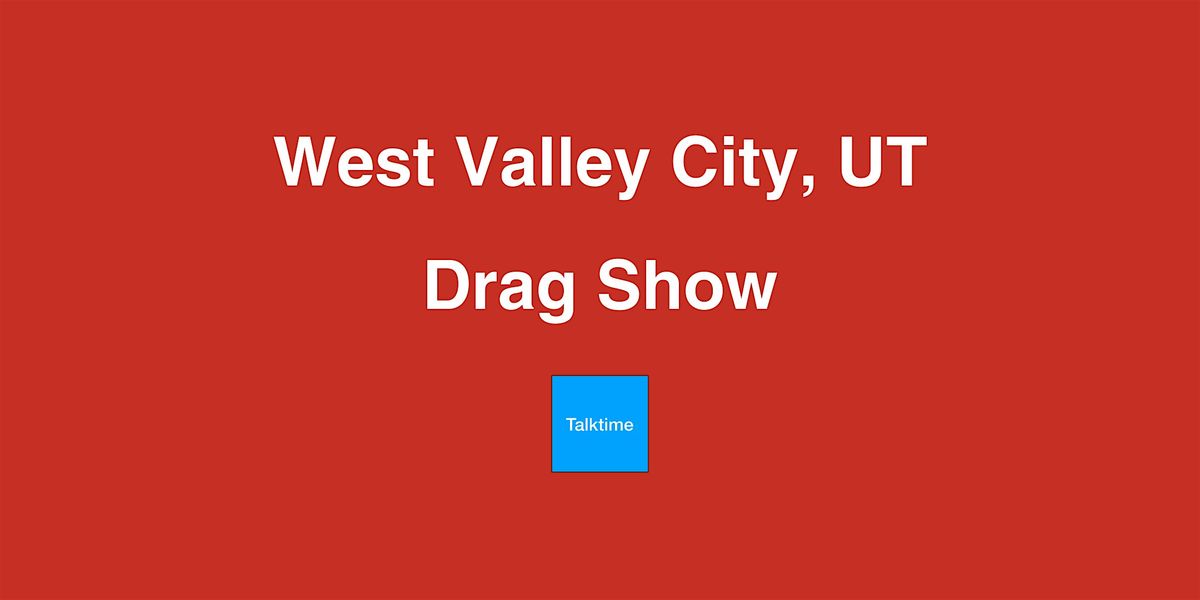 Drag Show - West Valley City