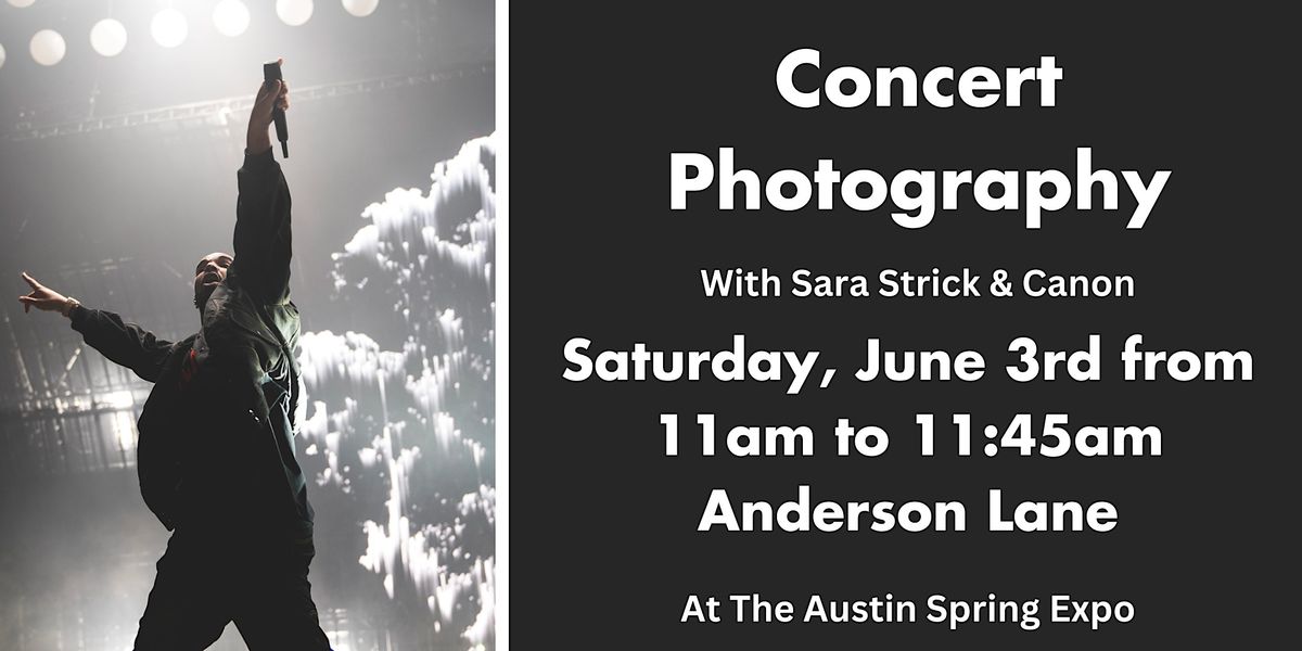 Concert Photography with Sara Strick and Canon