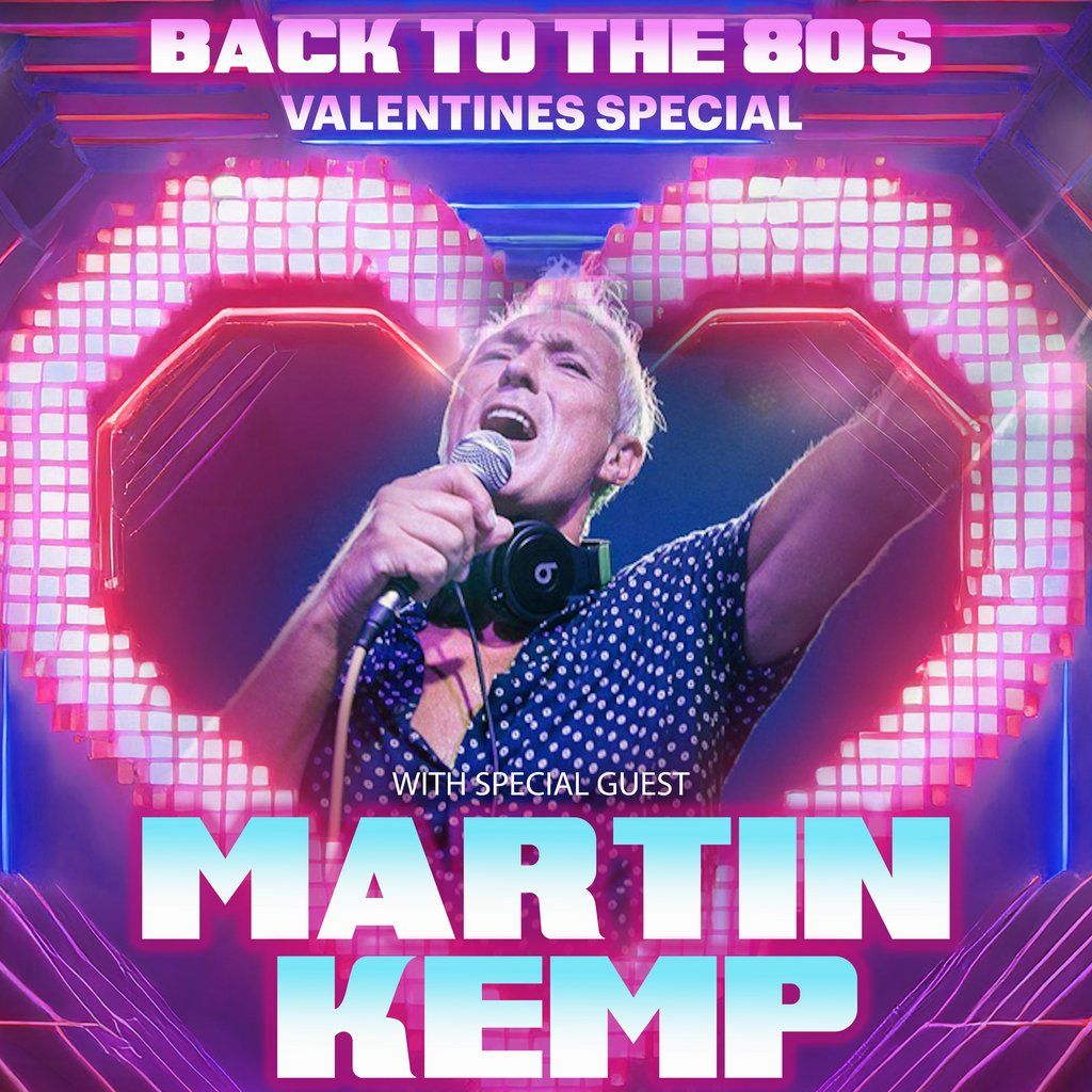 Martin Kemp's back To The 80s Valentines Special - 2025