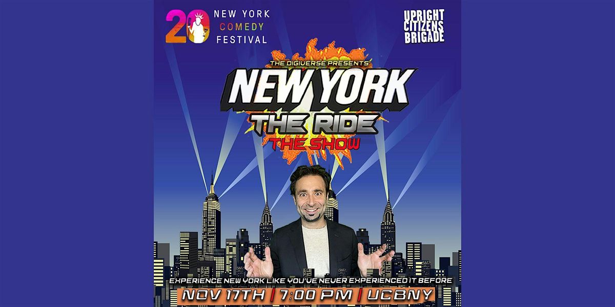 New York The Ride The Show Presented by the New York Comedy Festival