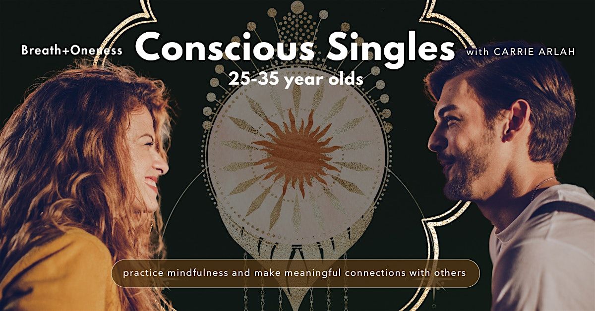 Conscious Singles Mindful Dating: Yoga & Sound Bath - 25-35 year olds