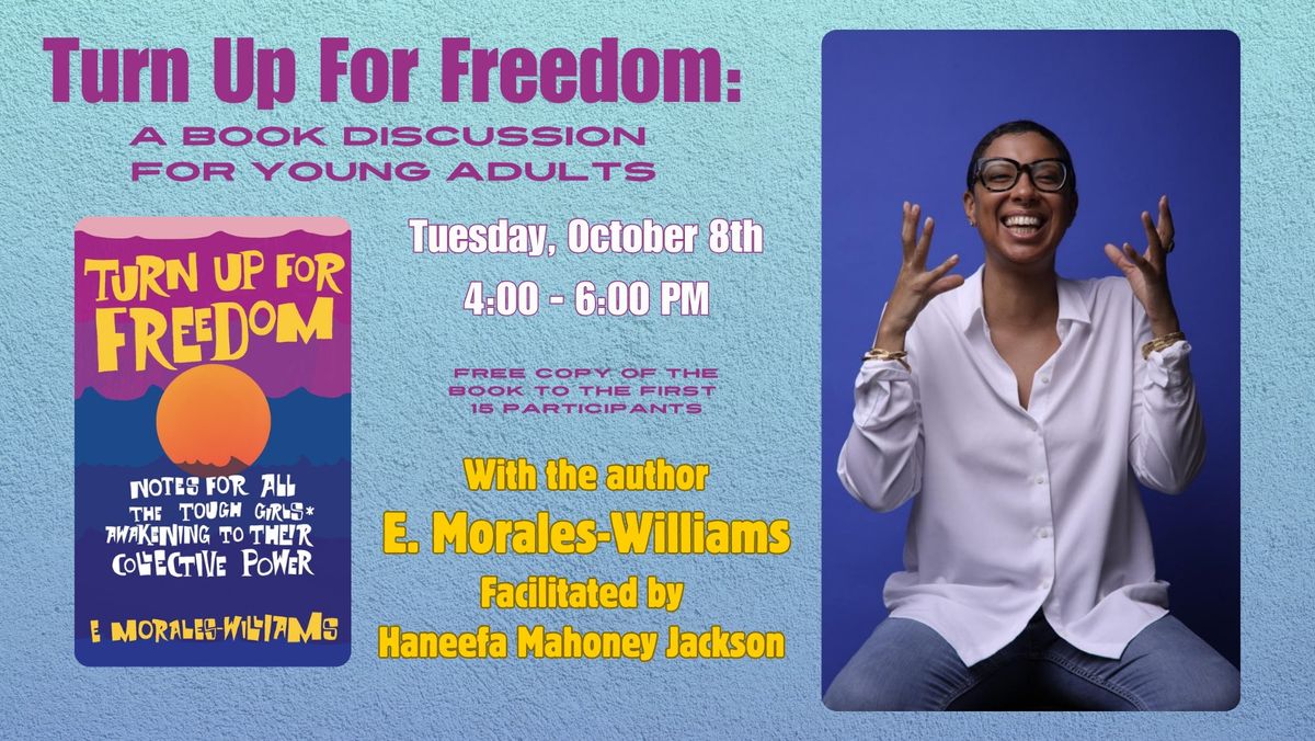 Turn Up For Freedom: A Book Discussion for Young Adults