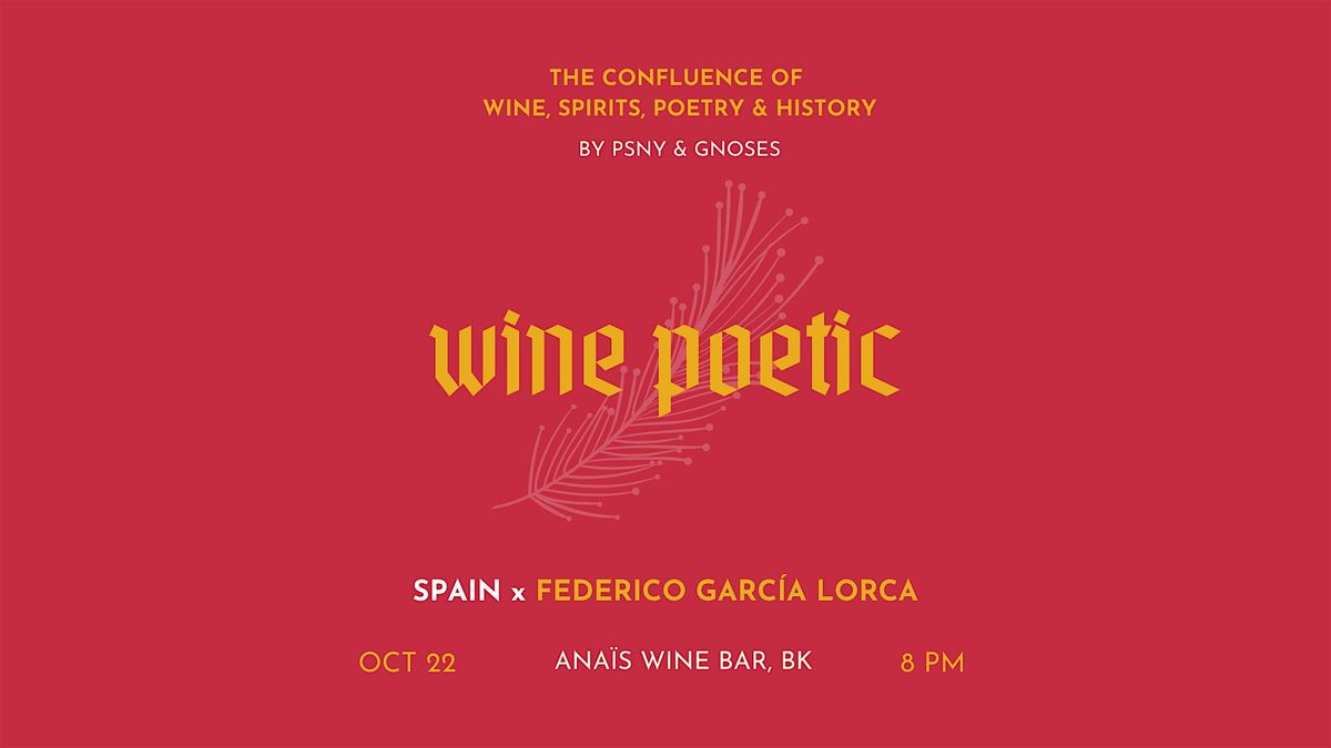 Wine Poetic: Federico Garc\u00eda Lorca