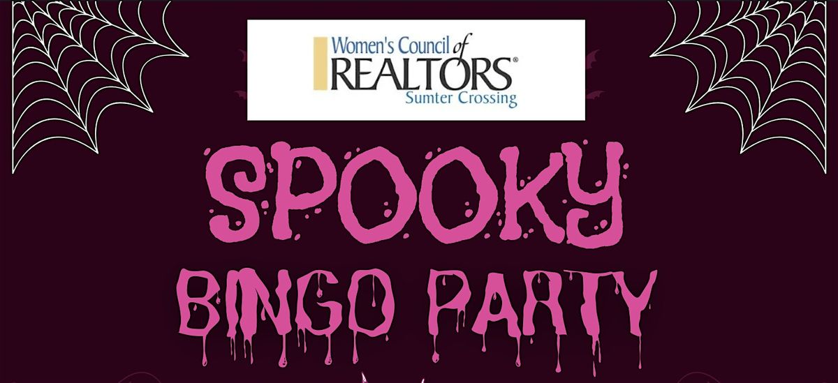 Spooky Bingo presented by: Sumter Crossing Women's Council of Realtors