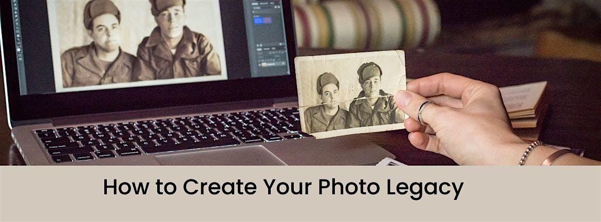 How to Create your Photo Legacy
