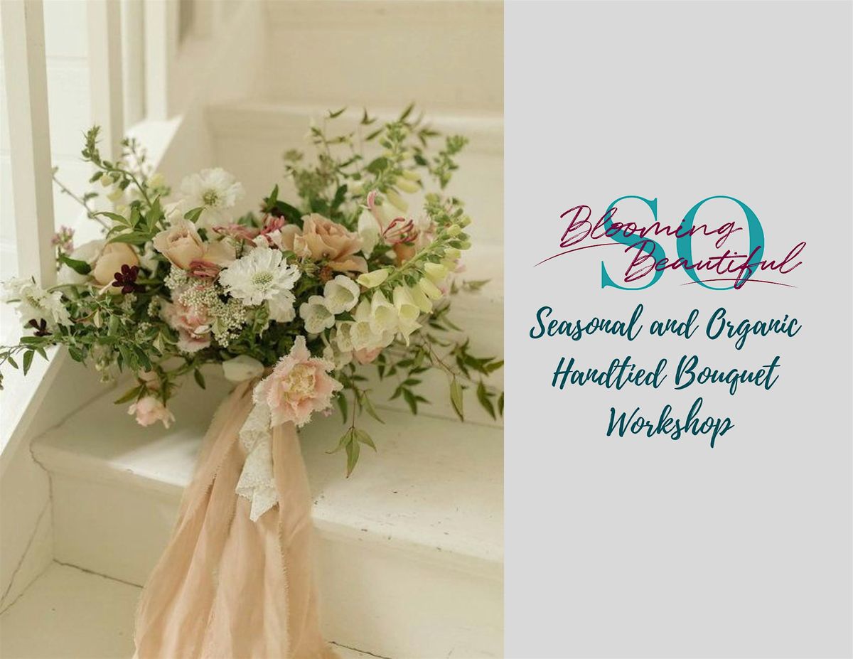 Seasonal Bouquet Workshop