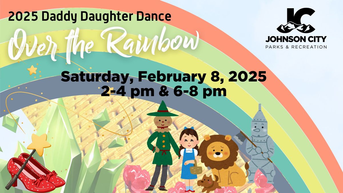 2025 Daddy Daughter Dance - Over the Rainbow