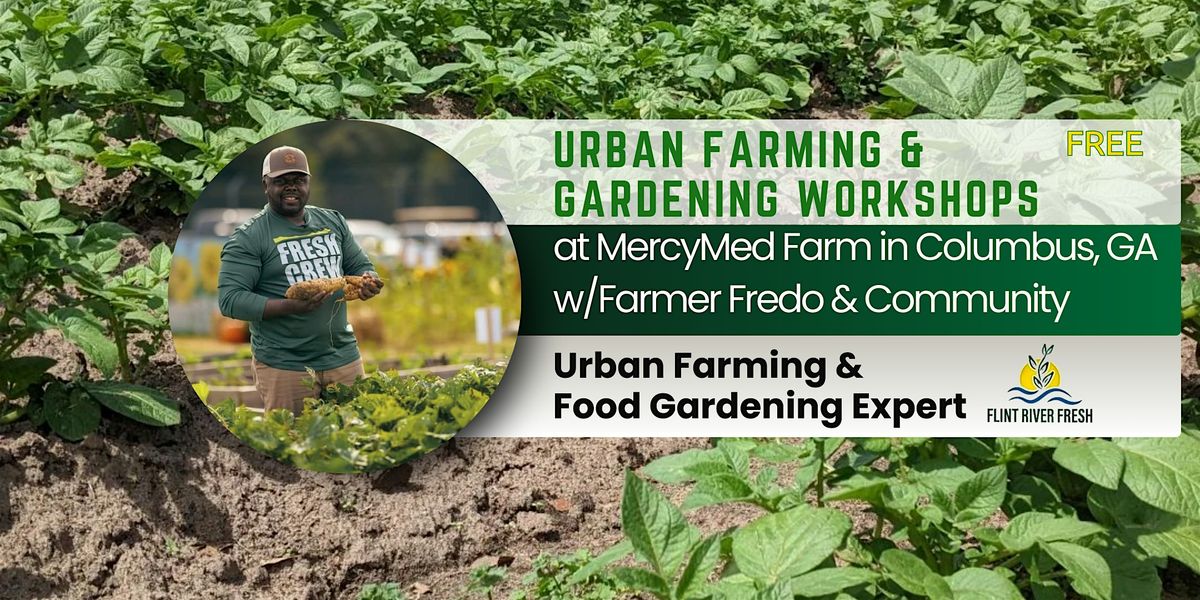 Urban Farming & Gardening Workshops at the MercyMed Farm - Tree Care