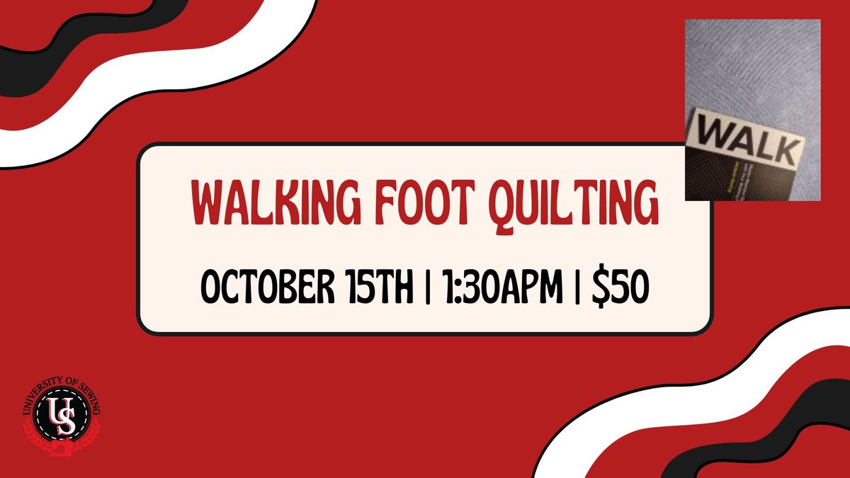 Walking Foot Quilting