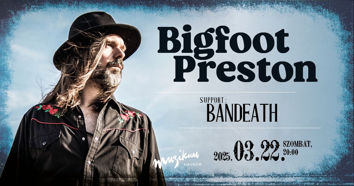 Bigfoot Preston \u2013 Light Up My Darkness lemezbemutat\u00f3 koncert