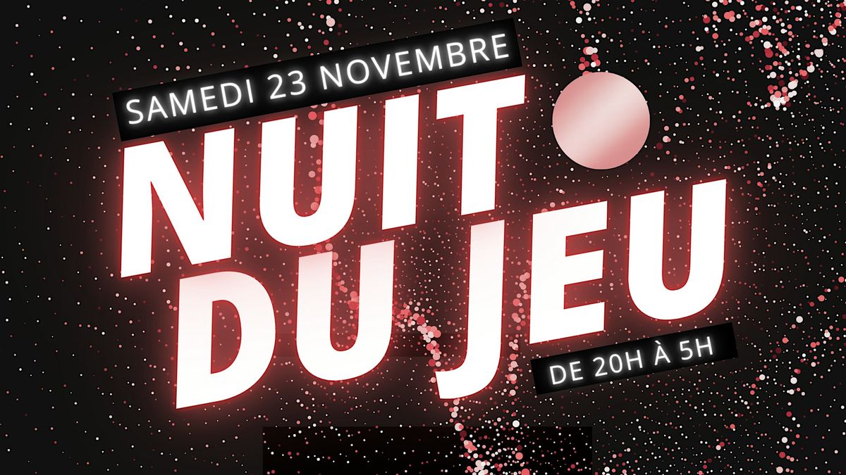 Nuit du Jeu 2024