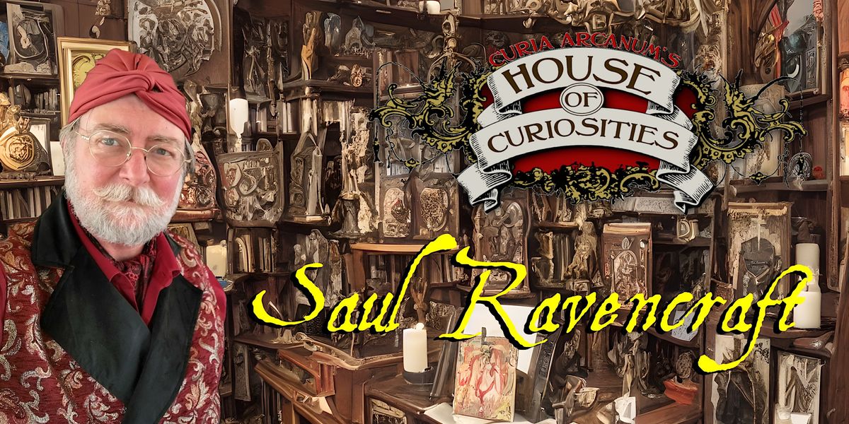 Saul Ravencraft in Residence - Saturdays