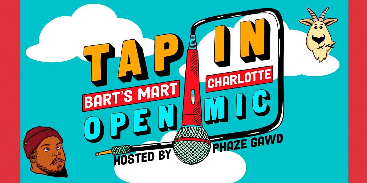 TAP IN TUESDAY OPEN MIC