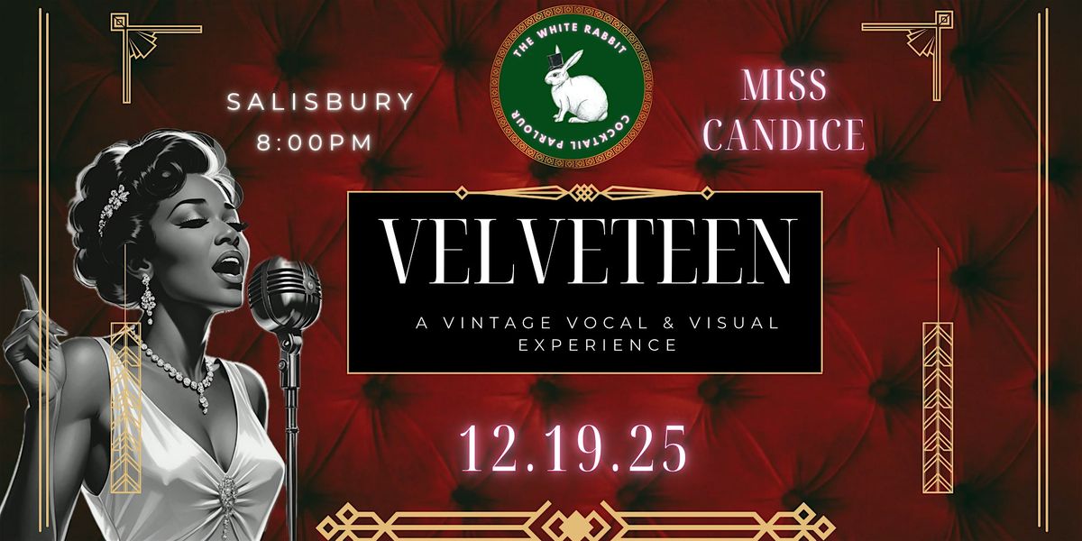 VELVETEEN: A Vintage Vocal & Visual Experience