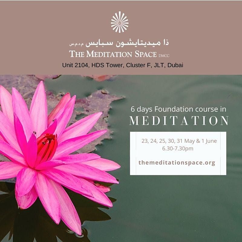 Foundation course in Meditation