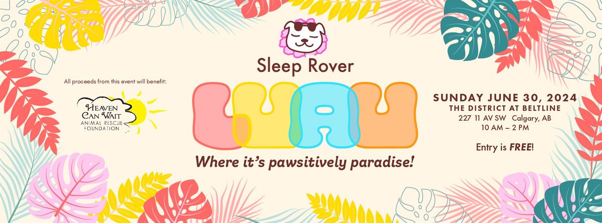 Sleep Rover Luau
