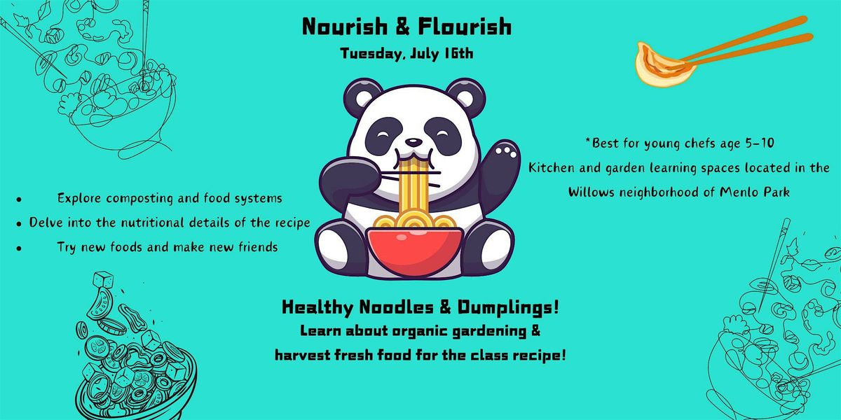 Nourish & Flourish Summer Series - Beginner Class Noodles & Dumplings!