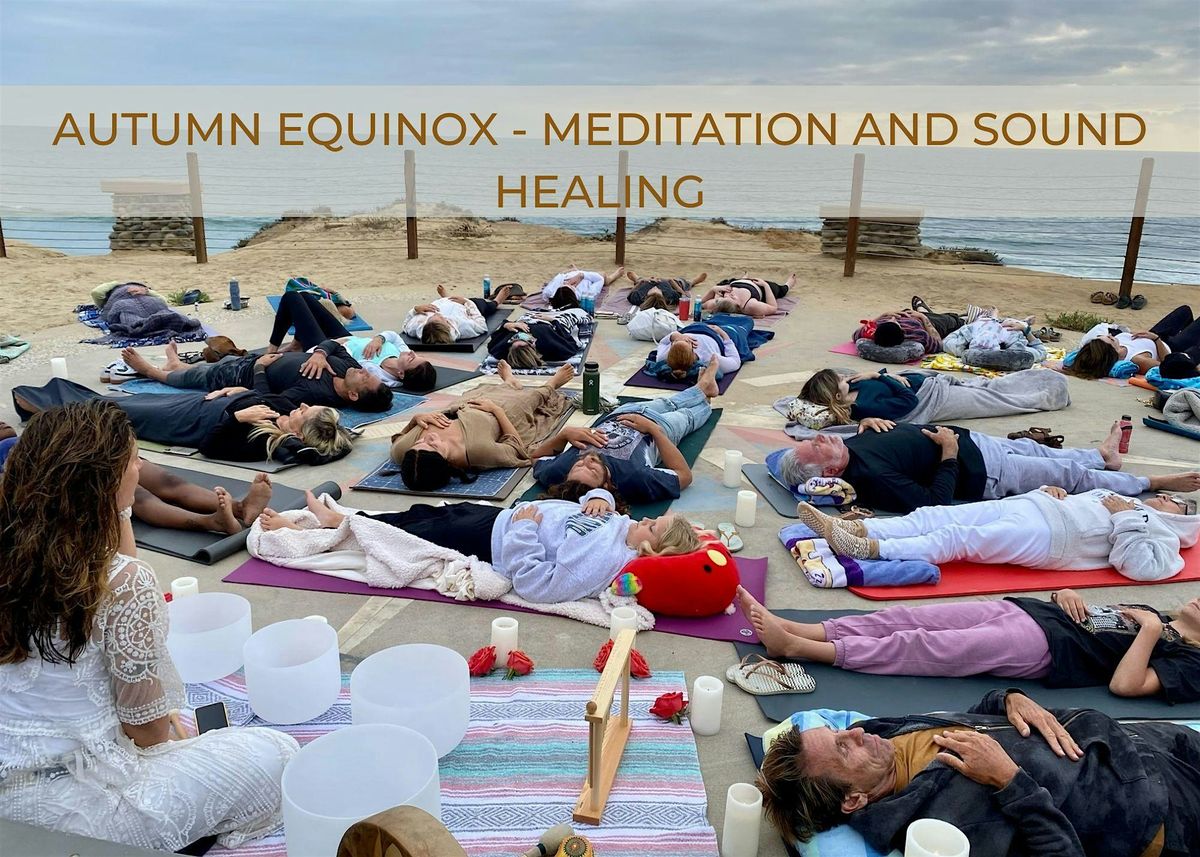 AUTUMN EQUINOX - MEDITATION and SOUND HEALING