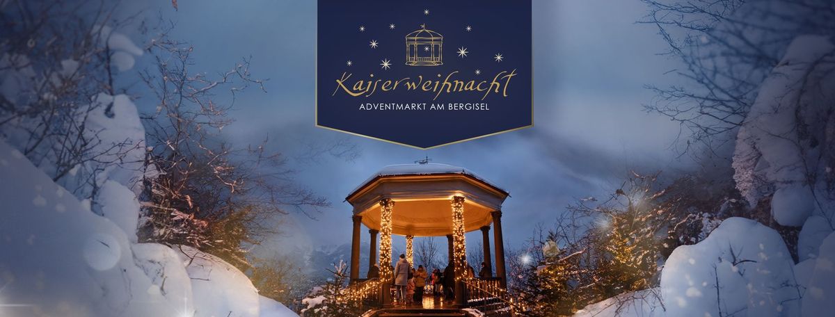 Kaiserweihnacht - Adventmarkt am Bergisel