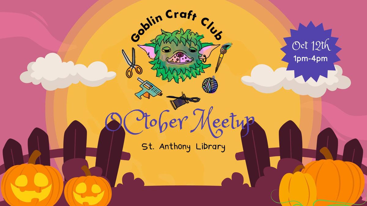 Goblin Craft Club - October Meetup