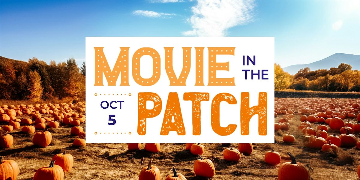 Movie in the Patch