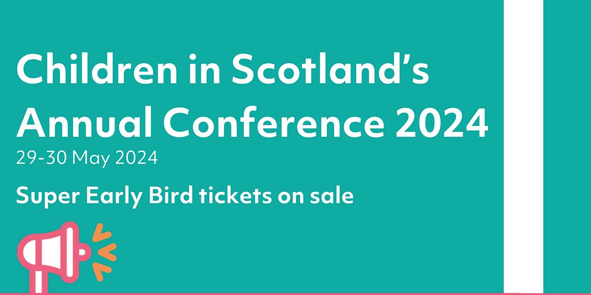 Children in Scotland's Annual Conference 2024
