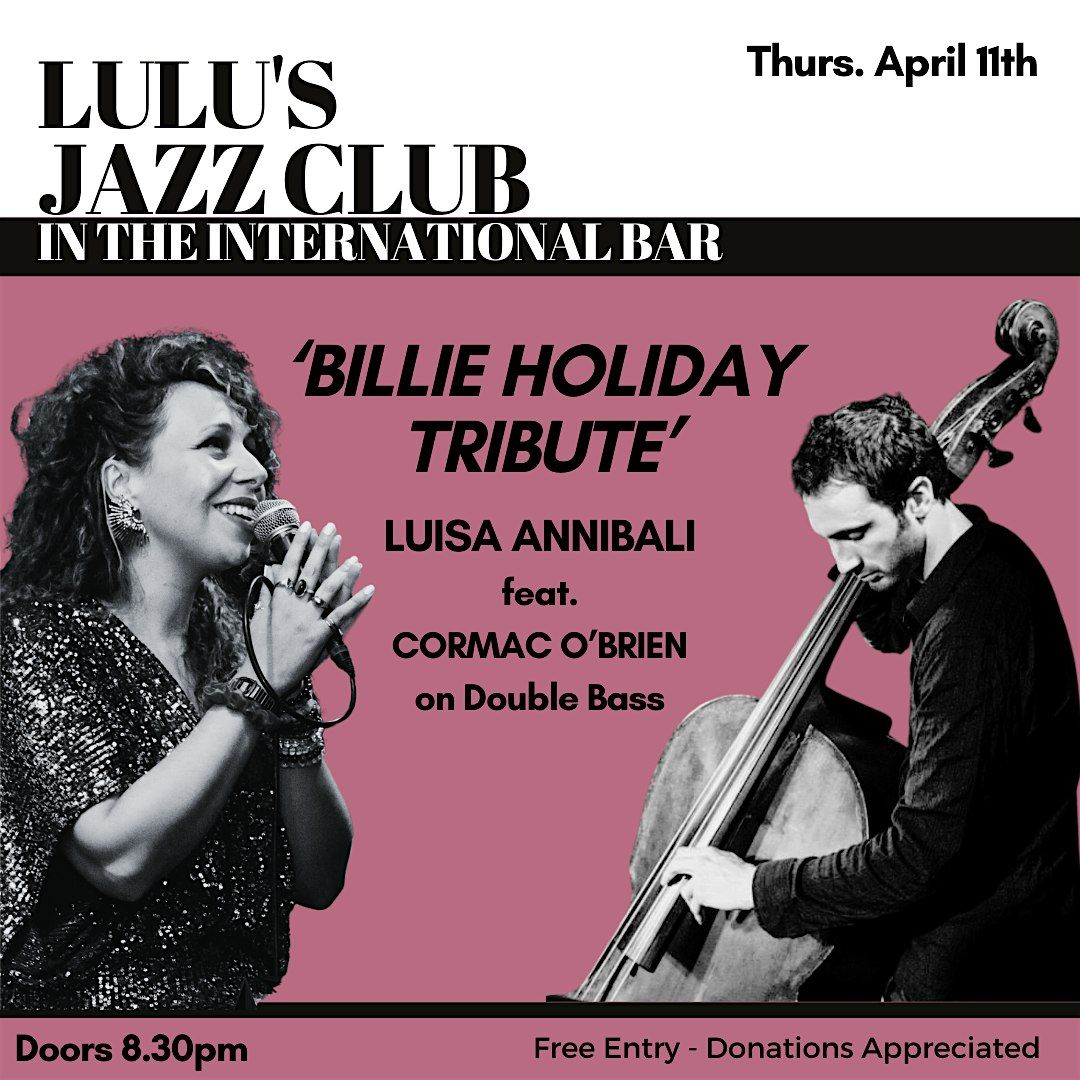 'BILLIE HOLIDAY TRIBUTE' with Luisa Annibali feat. Cormac O'Brien