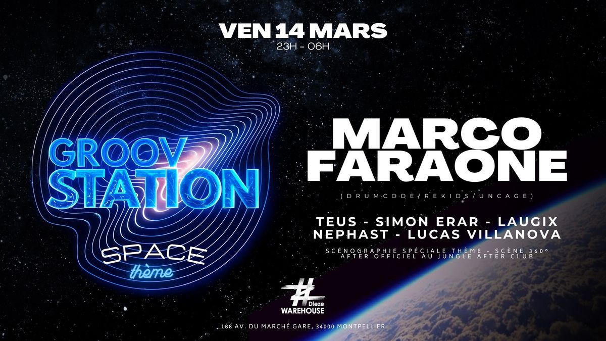 Groov\u2019Station invite : MARCO FARAONE (Space Theme)