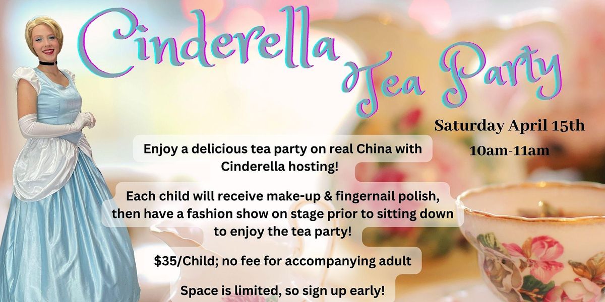 Tea Party with Cinderella!