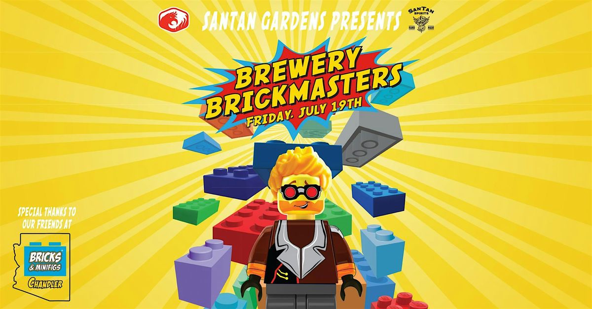 SanTan Gardens Presents: Brewery Brickmasters!