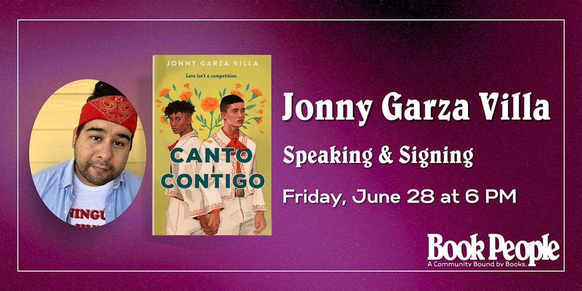 BookPeople Presents: Jonny Garza Villa - Canto Contigo