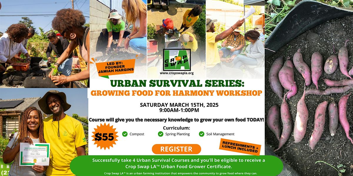 Urban Survival: Growing Food For Harmony Workshop