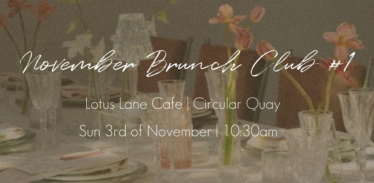 November Brunch Club (1st Session) | Social Girls x Lotus Lane Cafe