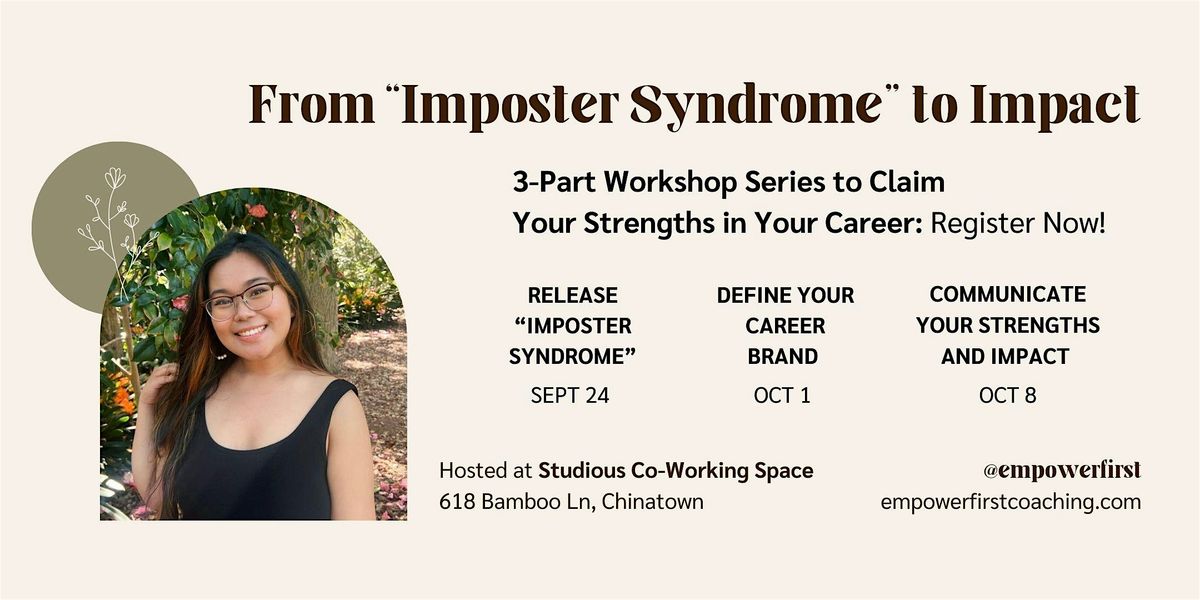 From \u201cImposter Syndrome\u201d to Impact: Career Development Workshop Series