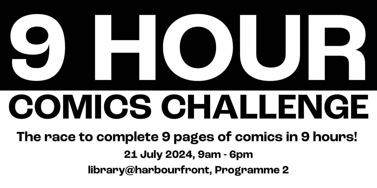 9 Hour Comics Challenge | library@harbourfront