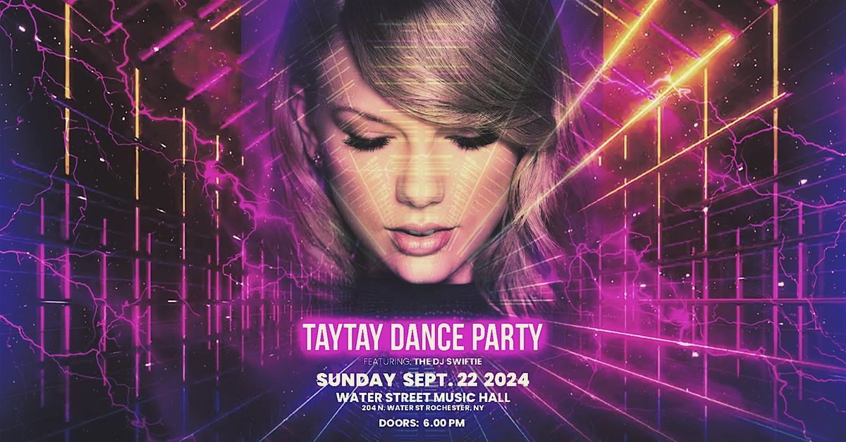 TayTay Dance Party Feat. DJ SWIFTIE